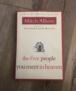 The Five People You Meet in Heaven (First Edition)