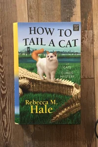 How to Tail a Cat