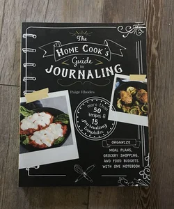 The Home Cook's Guide to Journaling