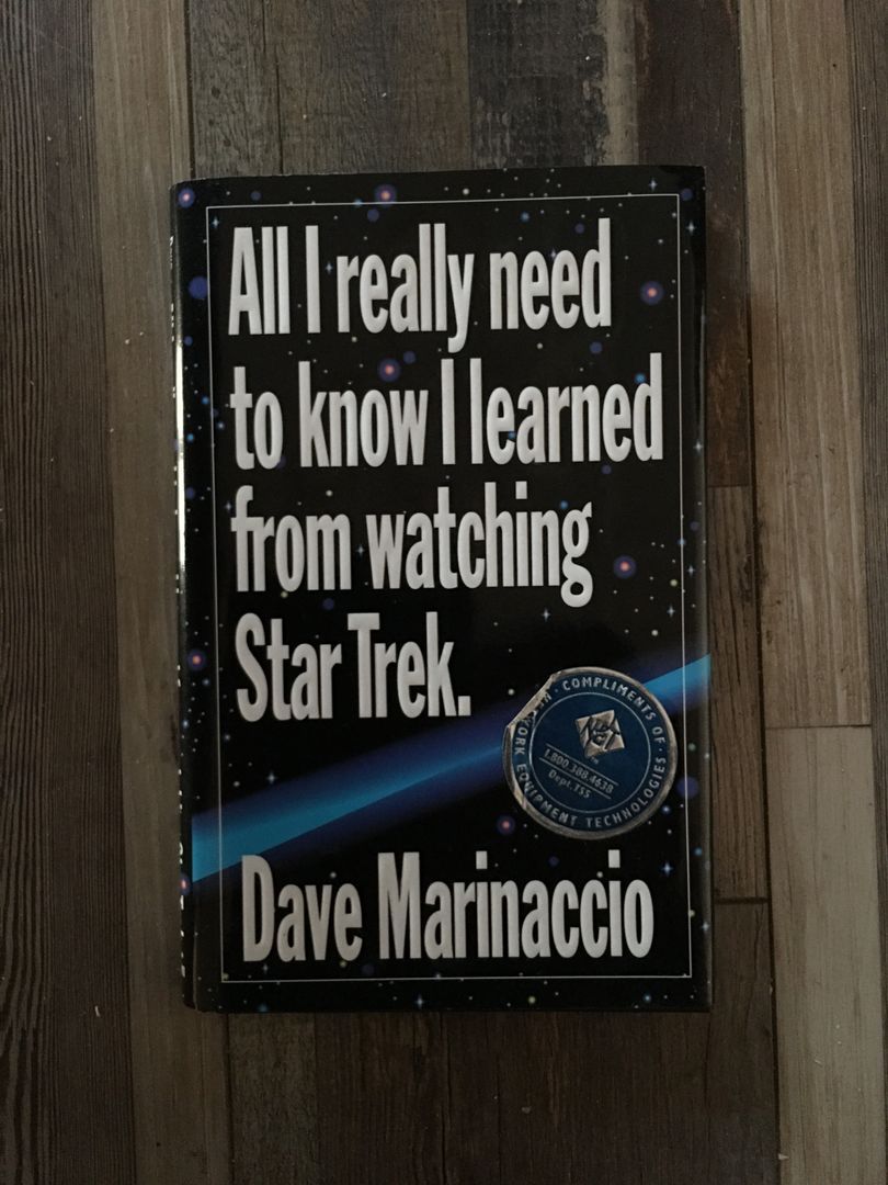 All I Really Need to Know I Learned from Watching Star Trek