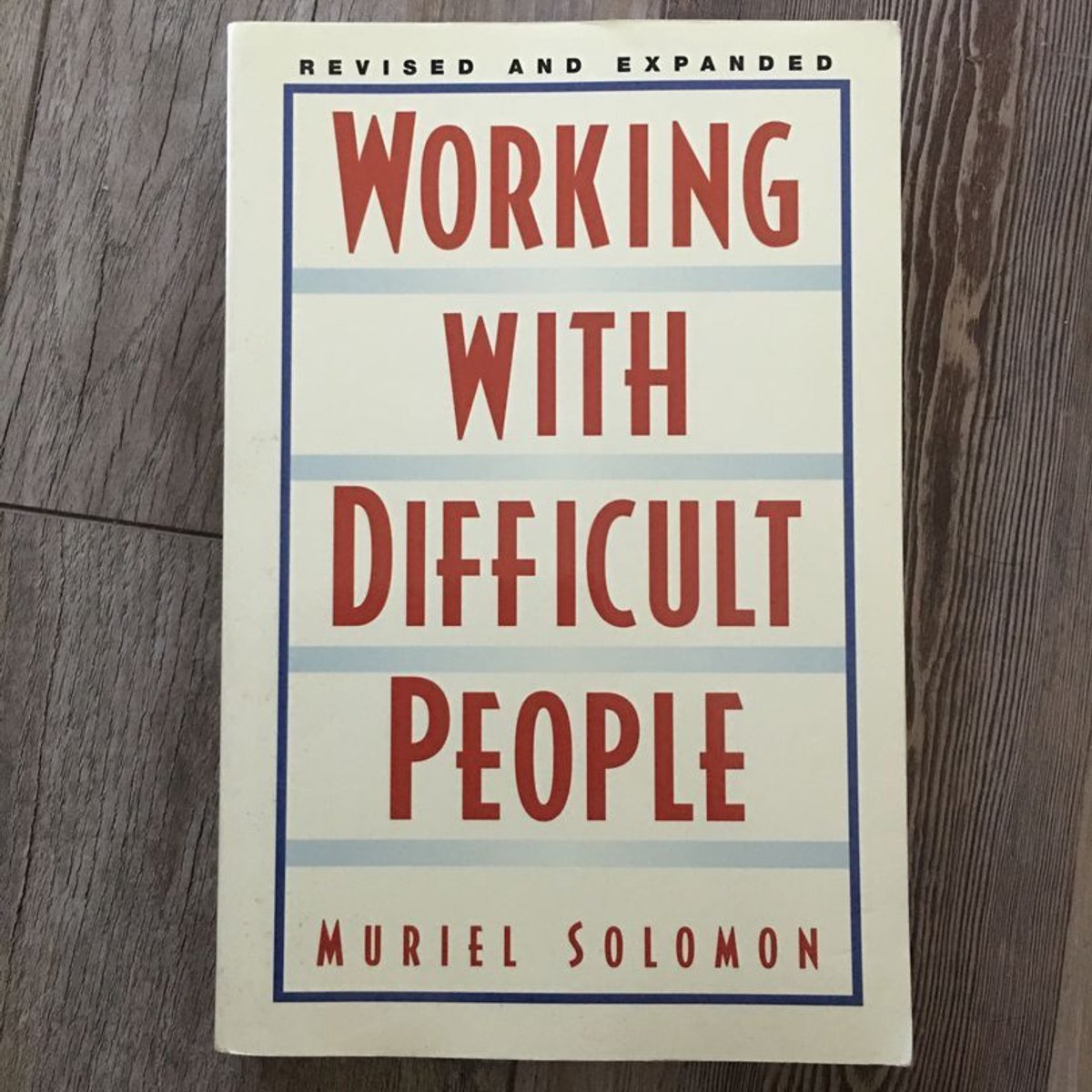 Working with Difficult People by Muriel Solomon