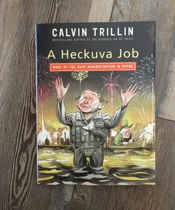 A Heckuva Job (First Edition)