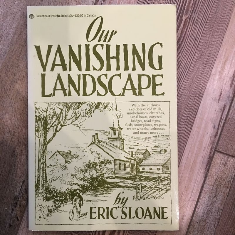 Our Vanishing Landscape