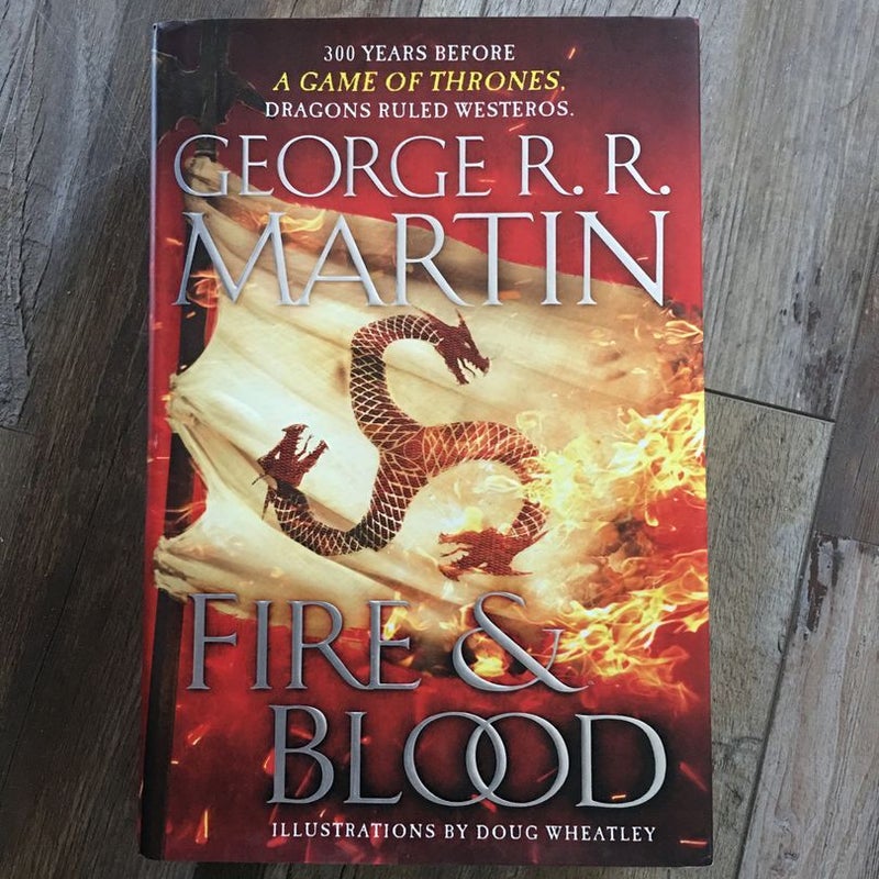 Fire and Blood (First Edition)