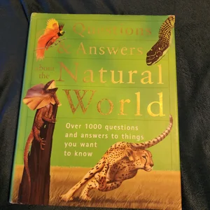 Questions and Answers of the Natural World