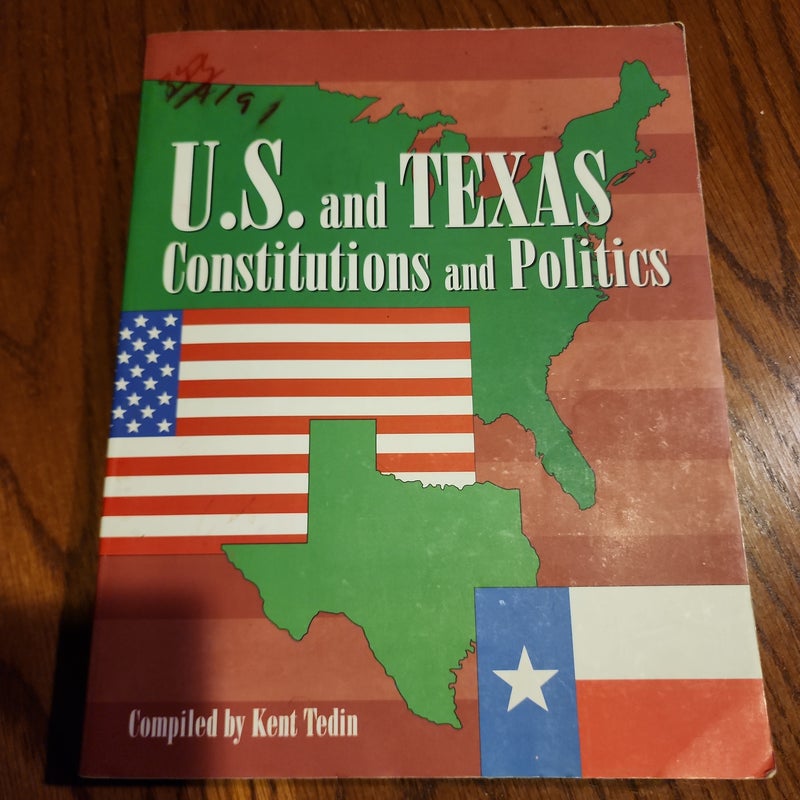u.s. and texas constitution and politics textbook 