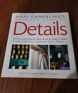 Mary Emmerling's American Country Decorating Details