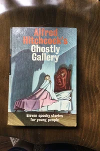 Alfred Hitchcock's Ghostly Gallery