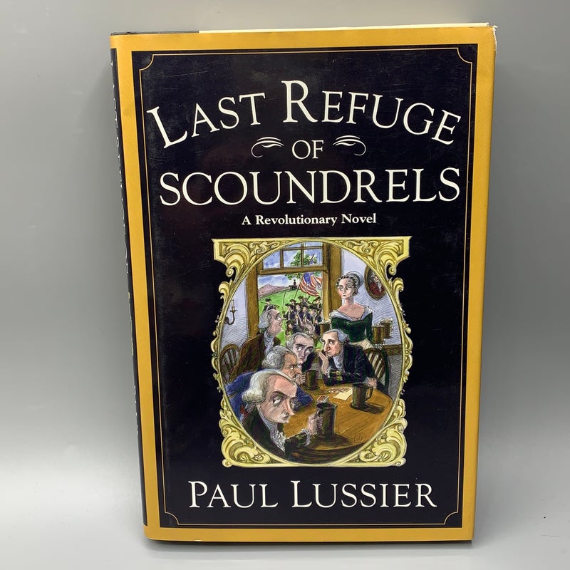 The Last Refuge of Scoundrels