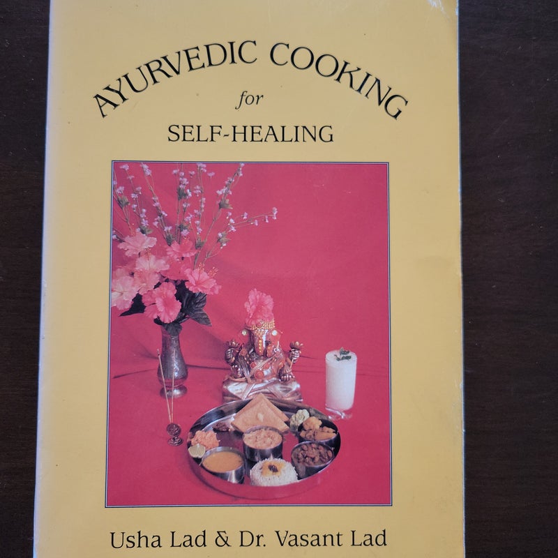 Ayurvedic Cooking for Self-Healing