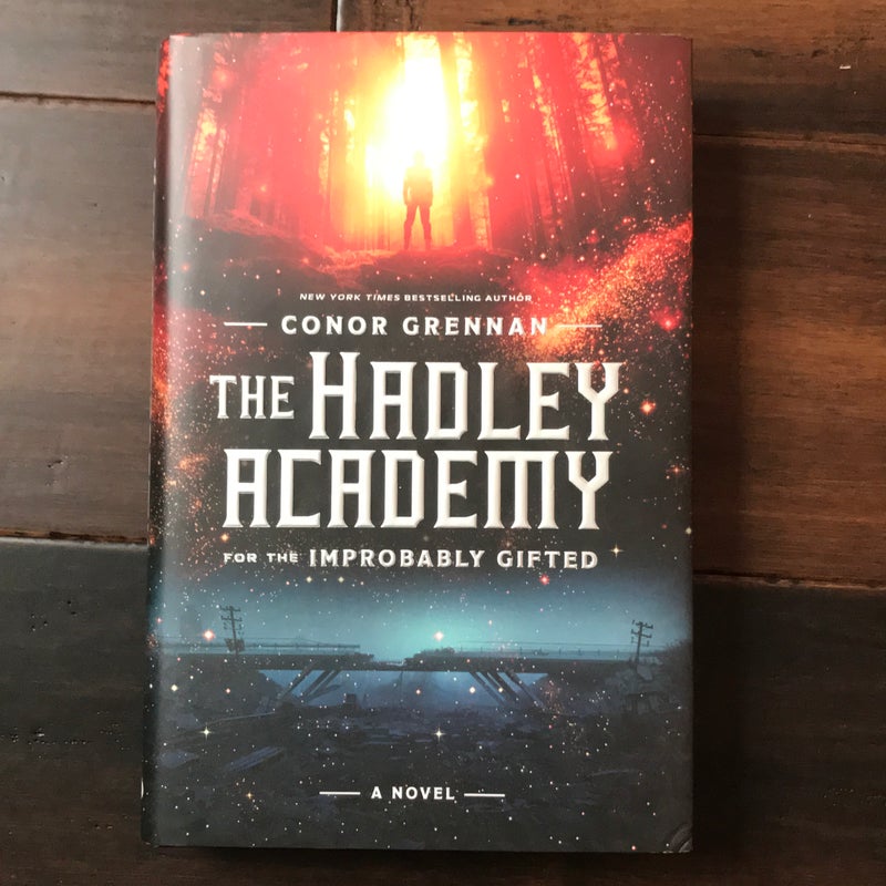 The Hadley Academy for the Improbably Gifted