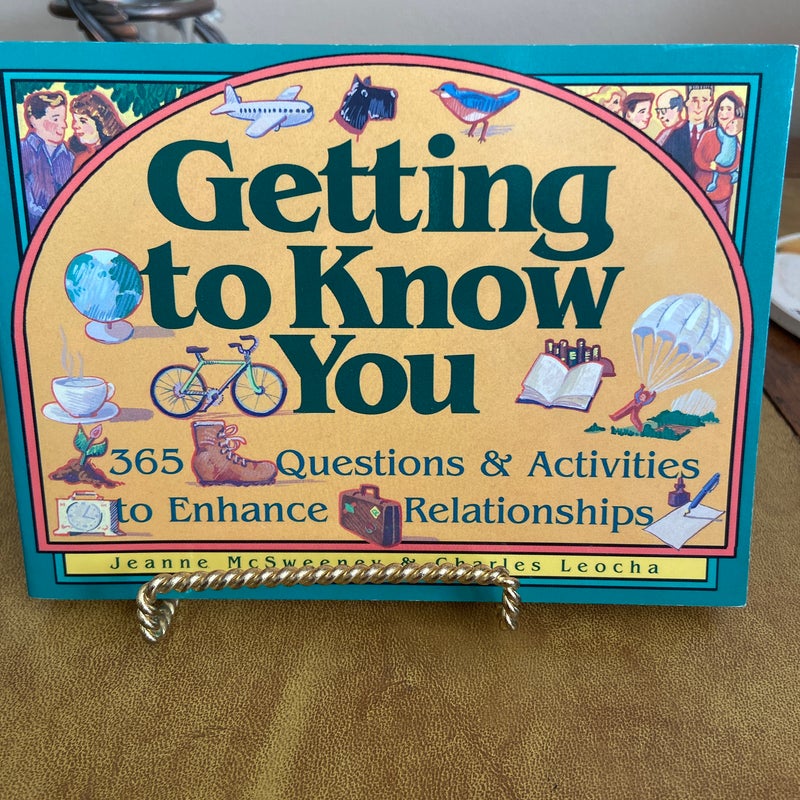 Getting to Know You