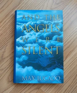 And the Angels Were Silent