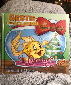 Gertie The Goldfish and The Christmas Surprise