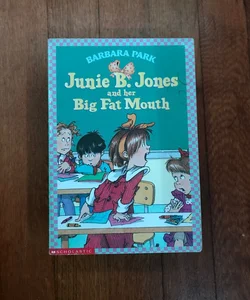 Junie B. Jones and Her Big Fat Mouth