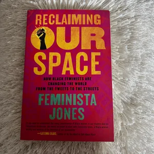 Reclaiming Our Space