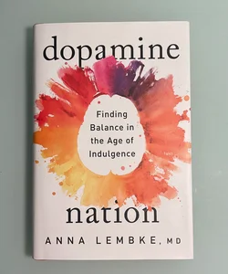 Dopamine Nation