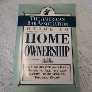 ABA Guide to Home Ownership