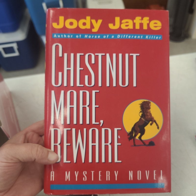 Chestnut Mare, Beware