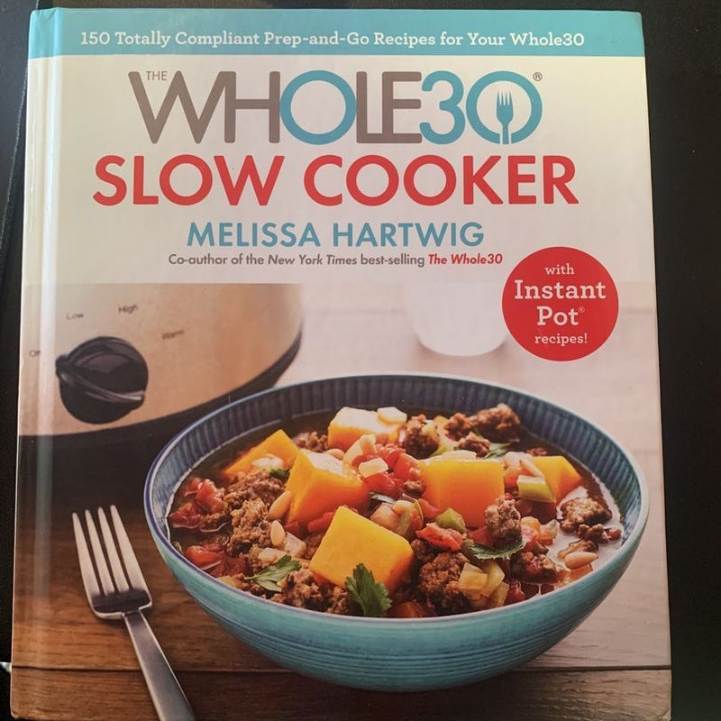 The Whole30 Slow Cooker
