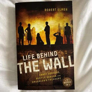 Life Behind the Wall