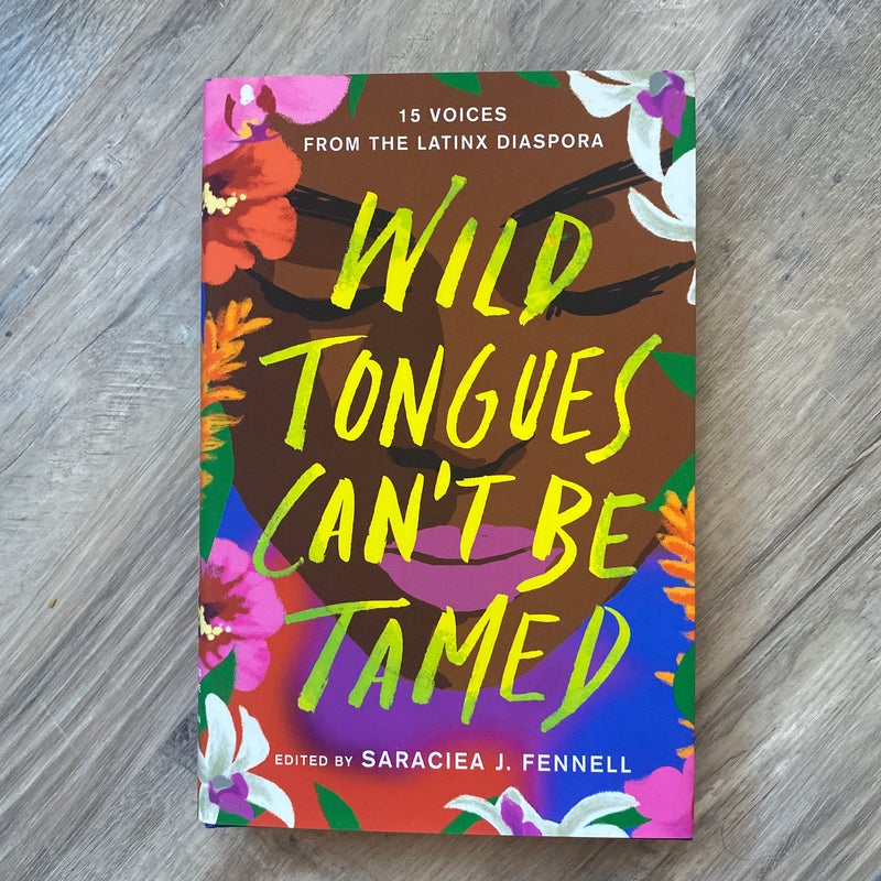 Wild Tongues Can’t Be Tamed