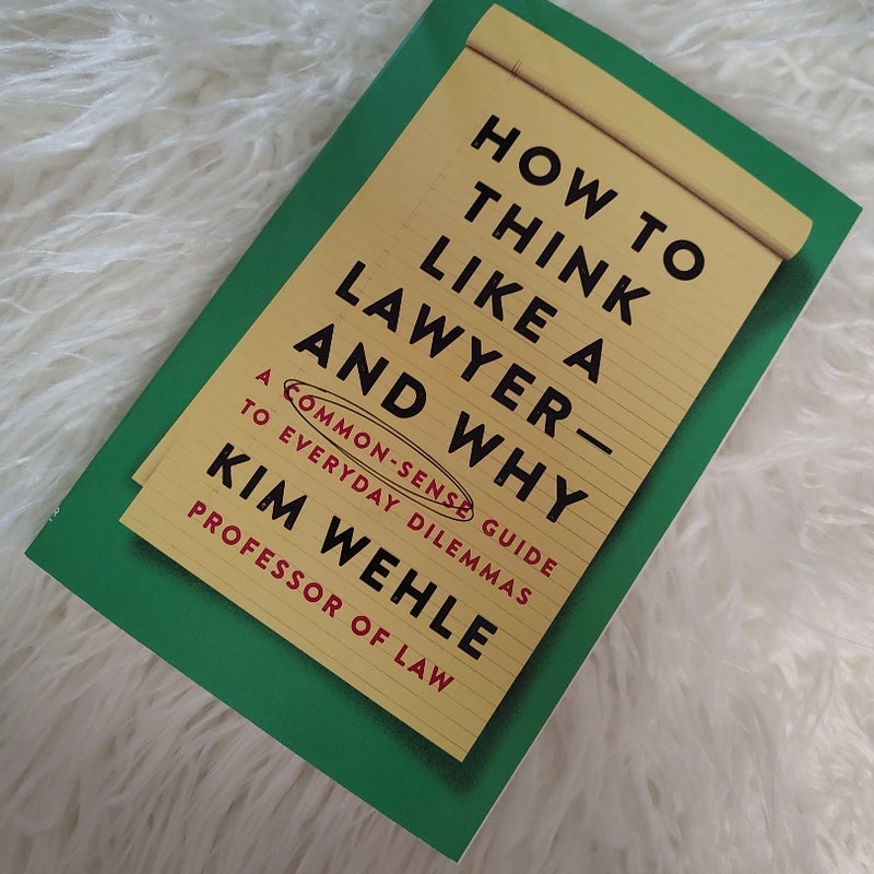 How to think like a lawyer and why