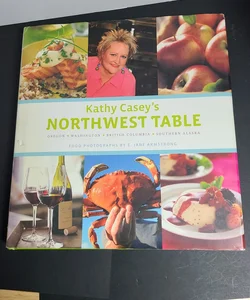 Kathy Casey's Northwest Table