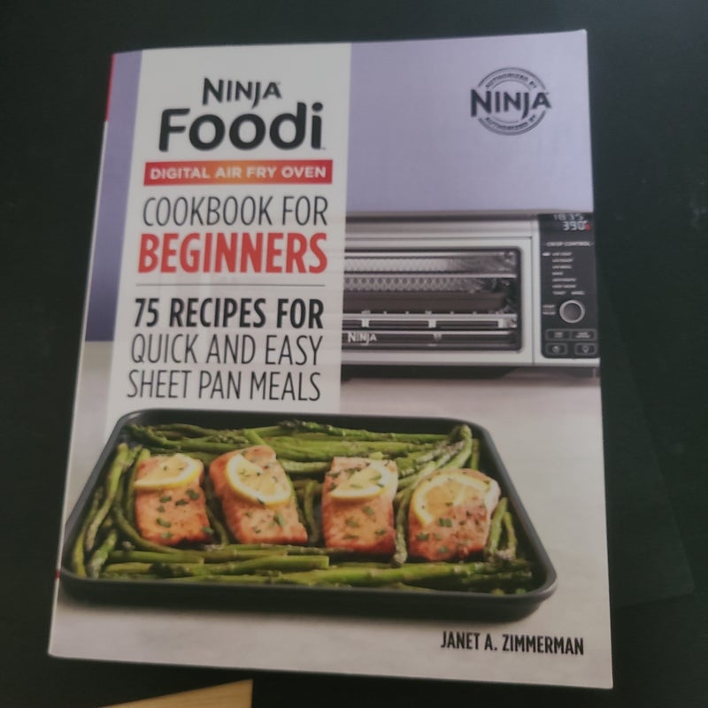 The Official Ninja Foodi Digital Air Fry Oven Cookbook: 75 Recipes