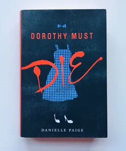 Dorothy Must Die