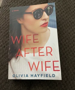 Wife after Wife