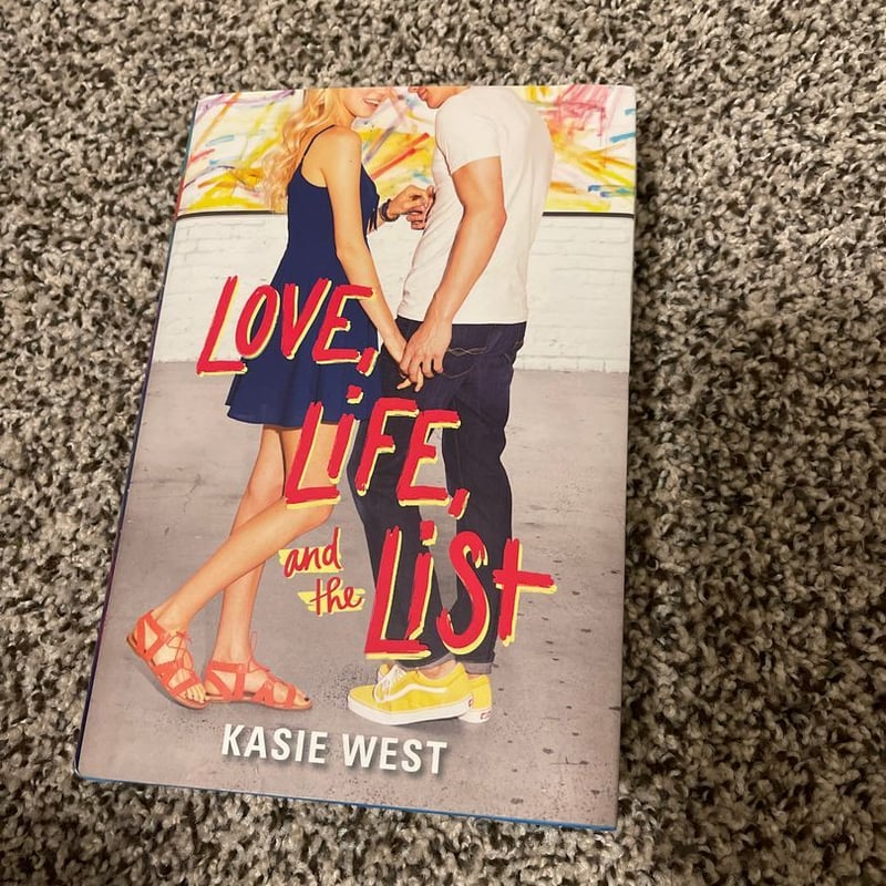 Love, Life, and the List by Kasie West