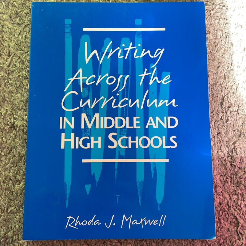 Writing Across the Curriculum in Middle and High Schools