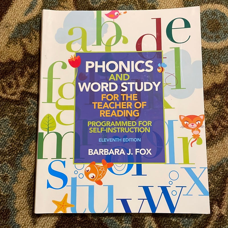 Phonics and Word Study for the Teacher of Reading