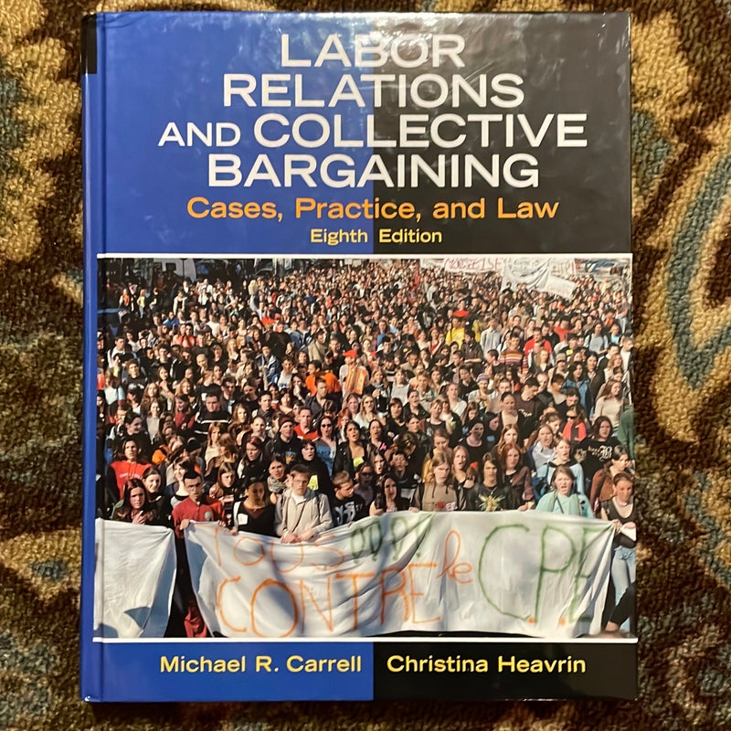 Labor Relations and Collective Bargaining