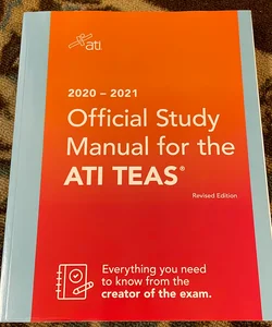 The ATI TEAS Study Manual 2020-2021 Edition