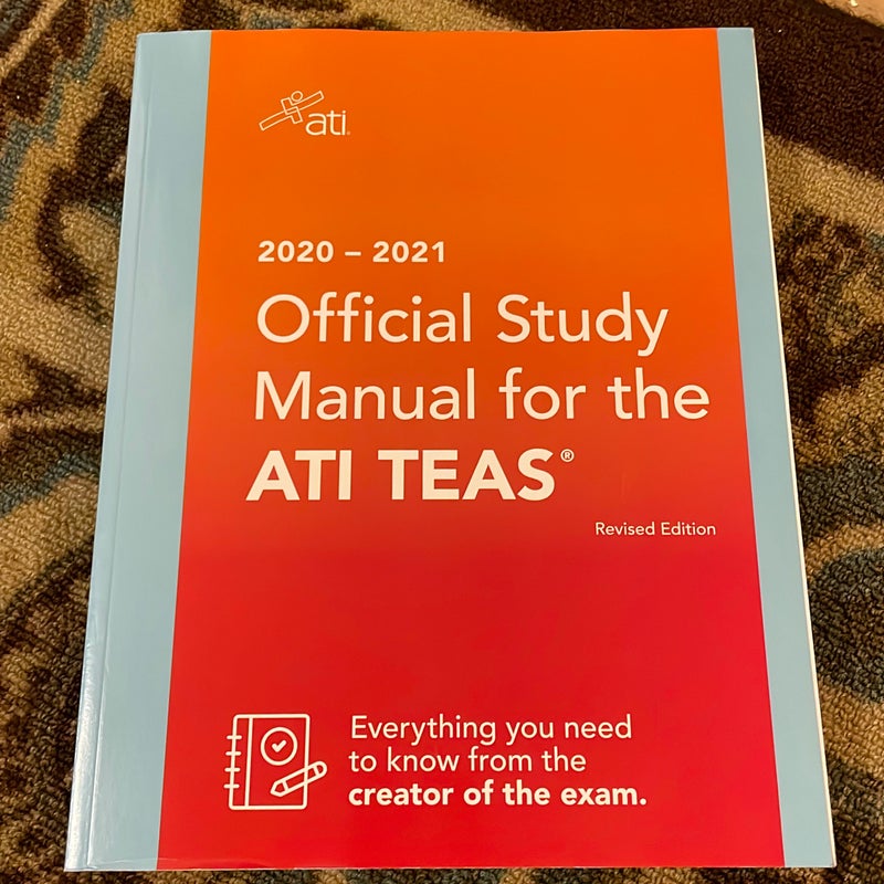 The ATI TEAS Study Manual 2020-2021 Edition