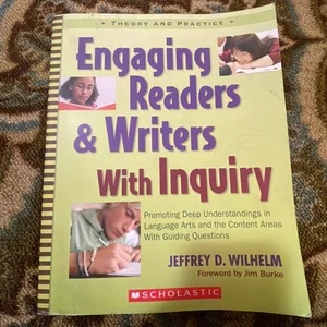 Engaging Readers and Writers with Inquiry