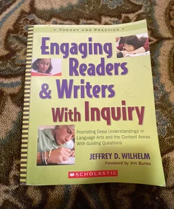 Engaging Readers and Writers with Inquiry