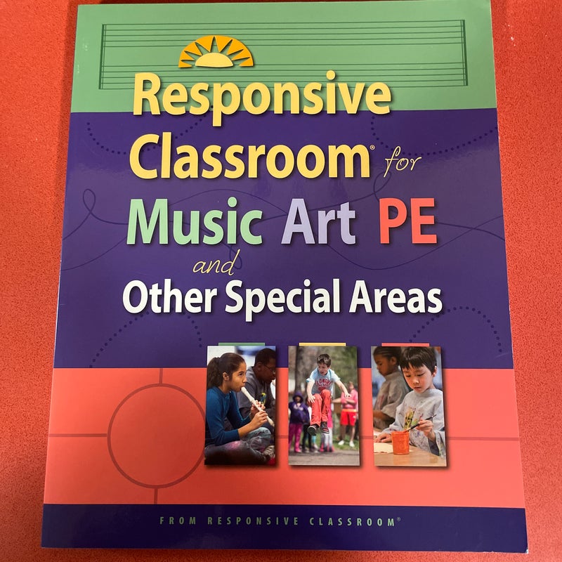 Responsive Classroom for Music, Art, PE, and Other Special Areas