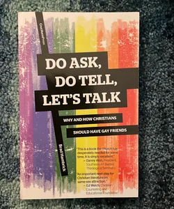 Do Ask, Do Tell, Let's Talk