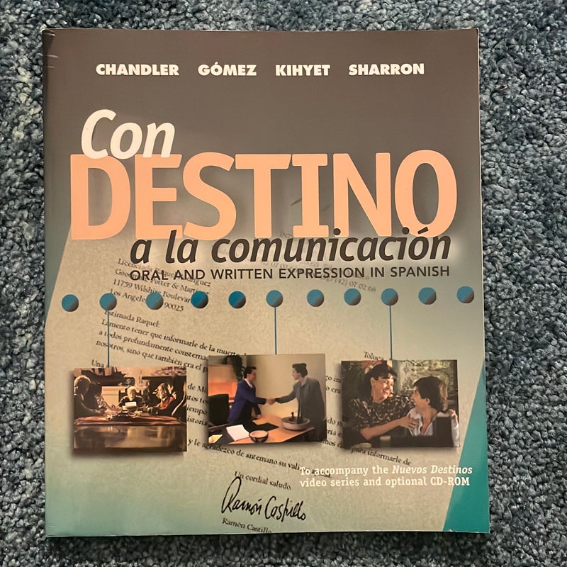 Con destino a la comunicación: Oral and Written Expression in Spanish (Student Edition)