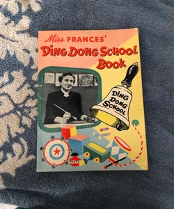 Miss Frances’ Ding Dong school book