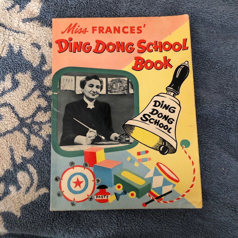 Miss Frances’ Ding Dong school book