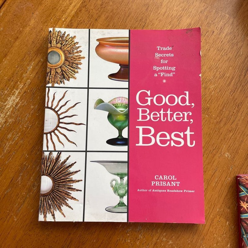 Good, Better, Best