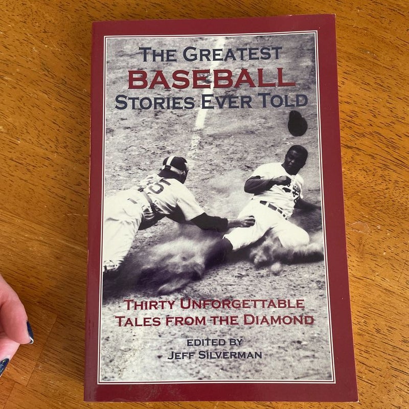 The Greatest Baseball Stories Ever Told