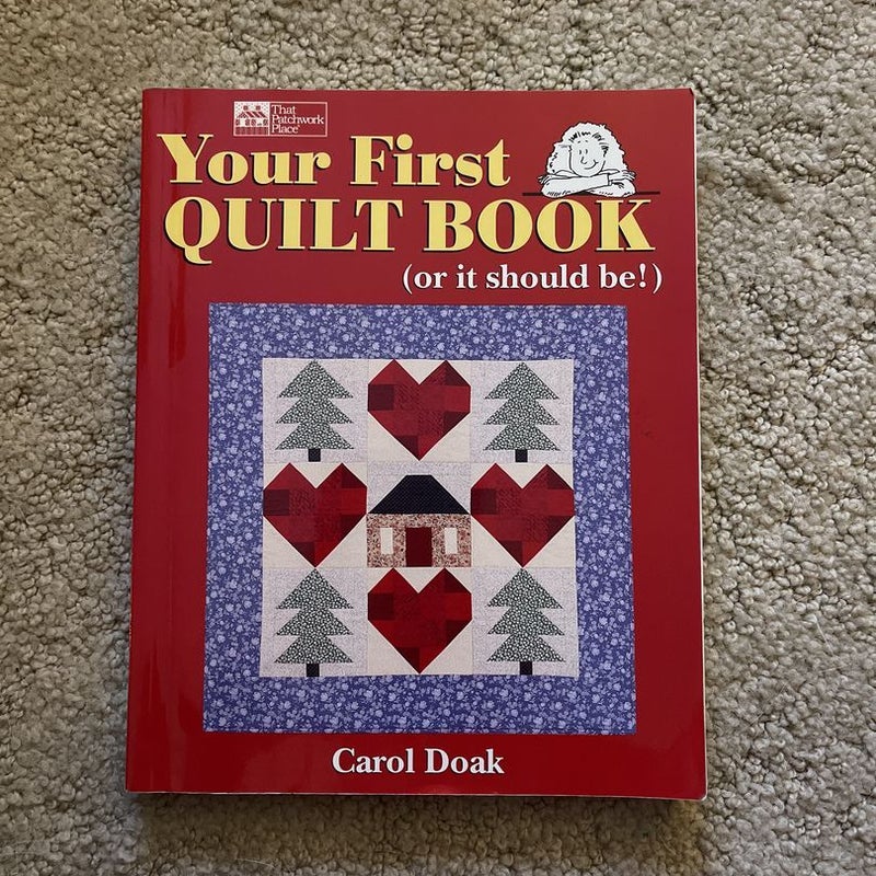 Your First Quilt Book