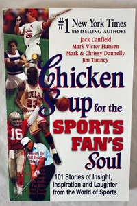 Chicken soup for the sports fan's soul