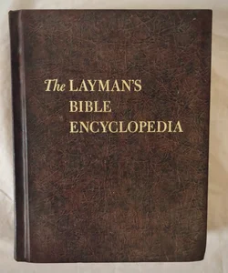 The Layman’s Bible Encylopedia 