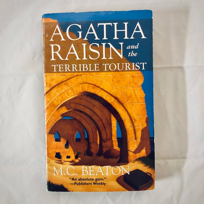 Agatha Raisin and the terrible tourist.